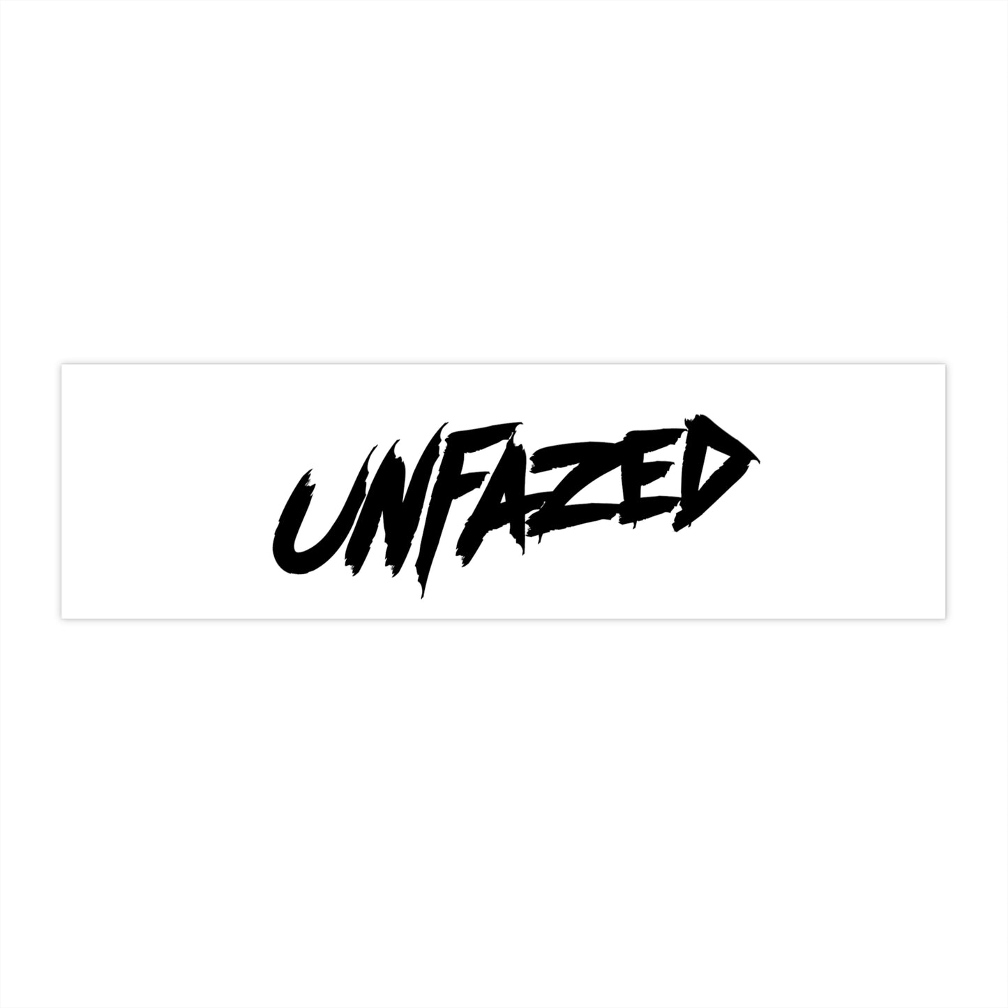 Unfazed Sticker